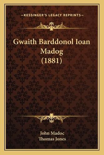 Gwaith Barddonol Ioan Madog (1881)