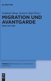 Cover image for Migration Und Avantgarde: Paris 1917-1962