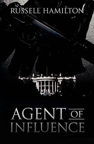 Cover image for Agent of Influence: A Thriller