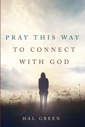 Cover image for Pray This Way to Connect with God