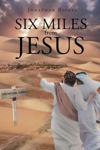 Cover image for Six Miles From Jesus