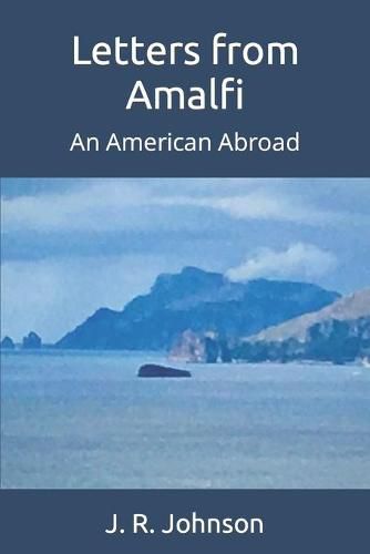 Letters from Amalfi: An American Abroad