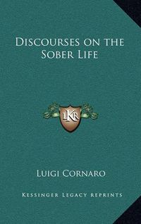 Cover image for Discourses on the Sober Life