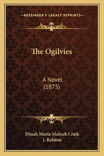 The Ogilvies: A Novel (1875)