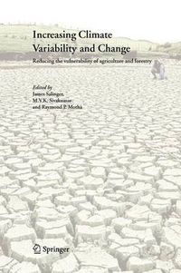 Cover image for Increasing Climate Variability and Change: Reducing the Vulnerability of Agriculture and Forestry