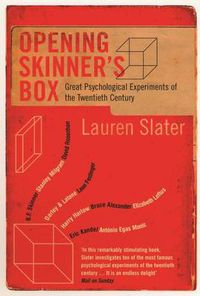 Cover image for Opening Skinner's Box: Great Psychological Experiments of the Twentieth Century