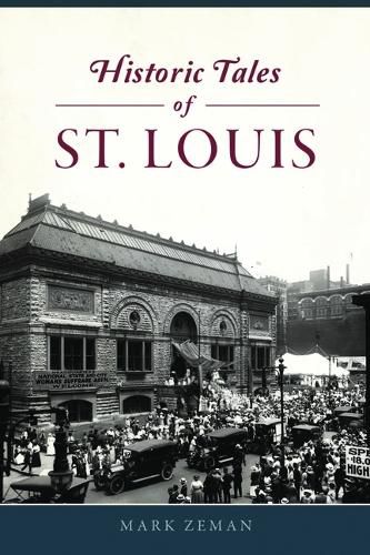 Cover image for Historic Tales of St. Louis