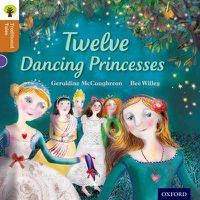 Cover image for Oxford Reading Tree Traditional Tales: Level 8: Twelve Dancing Princesses