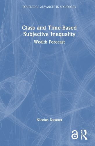 Cover image for Class and Time-Based Subjective Inequality