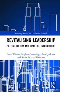 Cover image for Revitalising Leadership: Putting Theory and Practice into Context