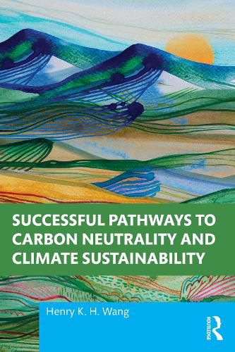 Cover image for Successful Pathways to Carbon Neutrality and Climate Sustainability