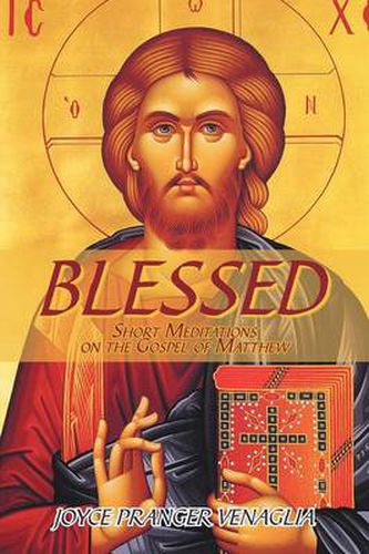 Cover image for Blessed: Short Meditations on the Gospel of Matthew