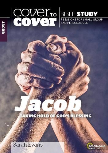 Cover image for Jacob: Taking Hold of God's Blessings