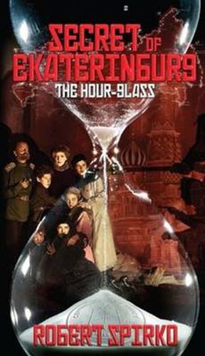 Cover image for Secret of Ekaterinburg: The Hour Glass