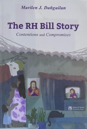 Cover image for The RH Bill Story: Contentions and Compromises