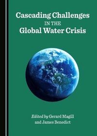 Cover image for Cascading Challenges in the Global Water Crisis