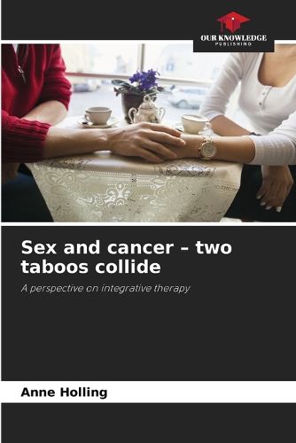 Cover image for Sex and cancer - two taboos collide