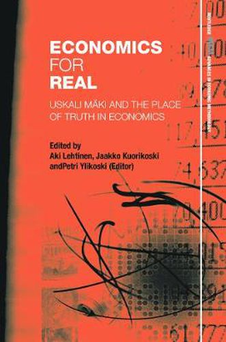 Cover image for Economics for Real: Uskali Maki and the Place of Truth in Economics