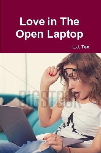 Cover image for Love in The Open Laptop