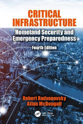 Cover image for Critical Infrastructure: Homeland Security and Emergency Preparedness