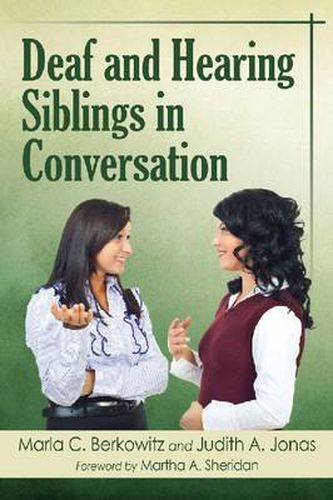 Cover image for Deaf and Hearing Siblings in Conversation