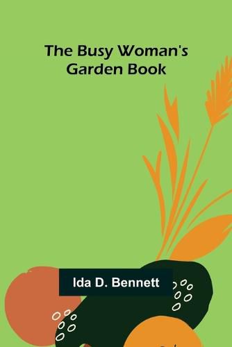 Cover image for The Busy Woman's Garden Book