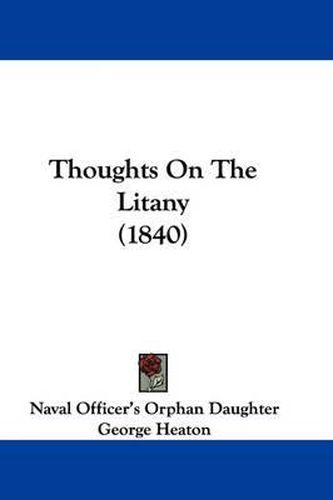 Cover image for Thoughts On The Litany (1840)