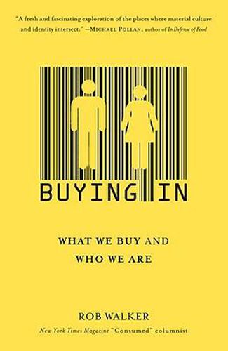 Cover image for Buying In: What We Buy and Who We Are