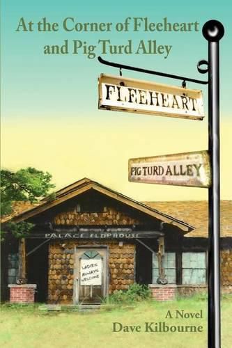 Cover image for At the Corner of Fleeheart and Pig Turd Alley