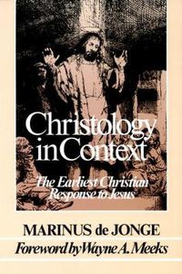 Cover image for Christology in Context: The Earliest Christian Response to Jesus