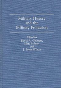 Cover image for Military History and the Military Profession