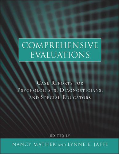 Cover image for Comprehensive Evaluations: Case Reports for Psychologists, Diagnosticians, and Special Educators