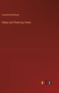 Cover image for Helps and Cheering Views