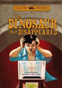 Cover image for Field Trip Mysteries: The Dinosaur That Disappeared