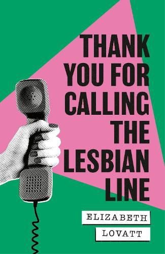 Cover image for Thank You For Calling the Lesbian Line