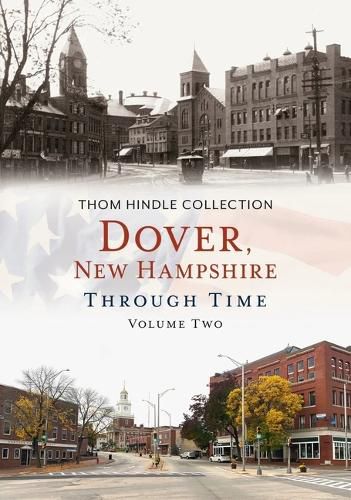 Cover image for Dover, New Hampshire Through Time, Volume Two