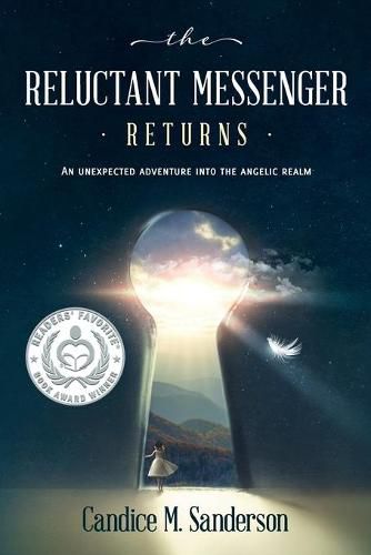 Cover image for The Reluctant Messenger Returns: An Unexpected Adventure into the Angelic Realm