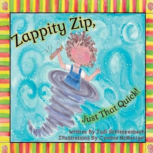 Cover image for Zappity Zip, Just That Quick!