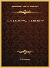 Cover image for K. H. Letters to C. W. Leadbeater