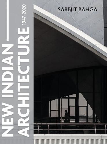 Cover image for New Indian Architecture - 1947-2020