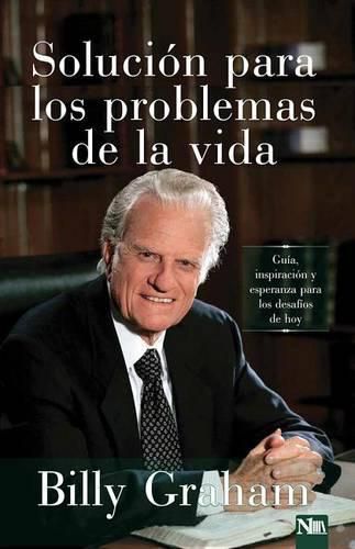 Cover image for Solucion Para Los Problemas de la Vida: Guia, Inspiracion Y Esperanza Para Los Desafios de la Vida