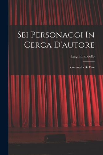 Cover image for Sei Personaggi In Cerca D'autore