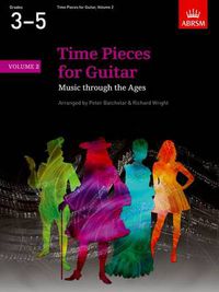 Cover image for Time Pieces for Guitar, Volume 2: Music Through the Ages in 2 Volumes