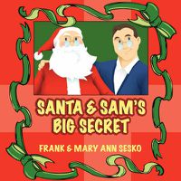Cover image for Santa and Sam's Big Secret