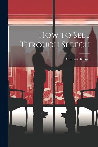 Cover image for How to Sell Through Speech