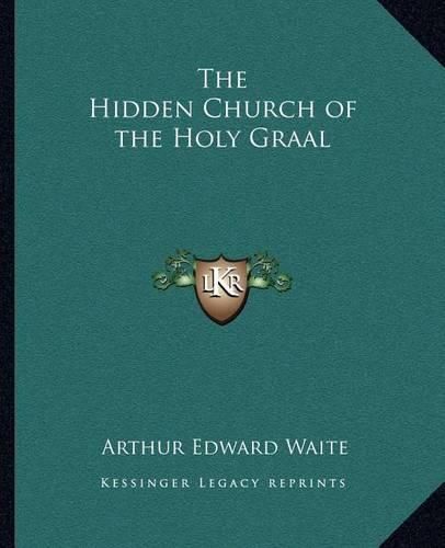 Cover image for The Hidden Church of the Holy Graal