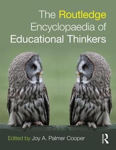 Cover image for Routledge Encyclopaedia of Educational Thinkers