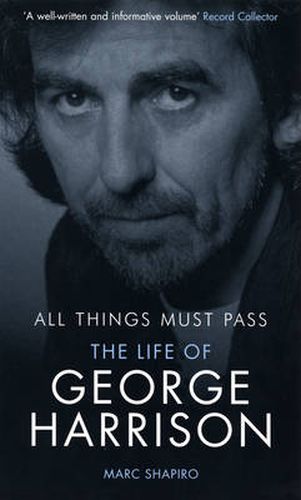 All Things Must Pass: The Life of George Harrison