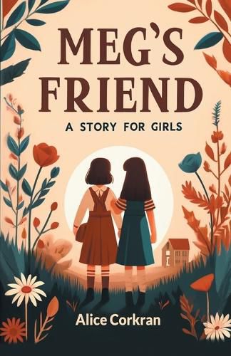 Meg's Friend A Story for Girls