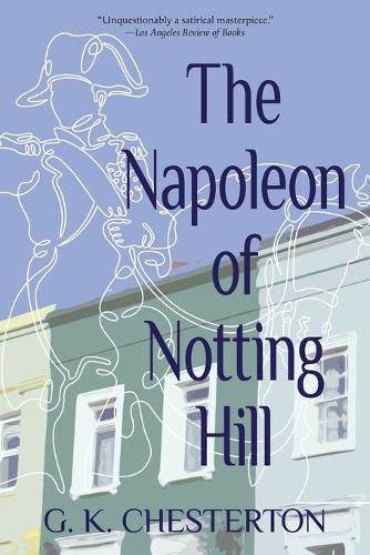 Cover image for The Napoleon of Notting Hill (Warbler Classics Annotated Edition)